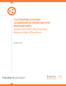 Brief Thumbnail: Cultivating Systems Leadership in Cross-Sector Partnerships: Lessons from the Linked Learning Regional Hubs of Excellence